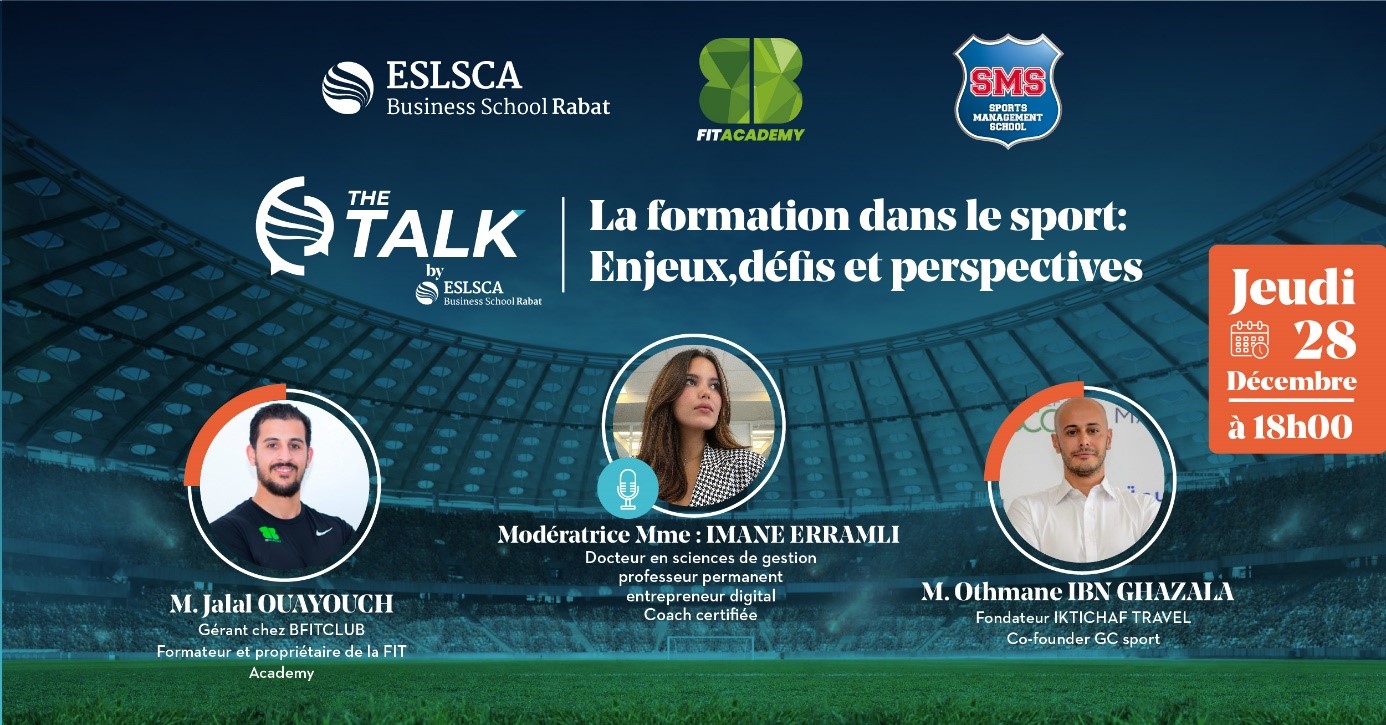 The Talk By ESLSCA – La formation dans le sport : Enjeux, défis & perspectives- Jeudi 28 Décembre 2024 à 18H