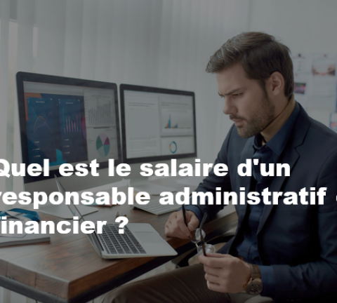 quel est le salaire d'un responsable administratif et financier ?