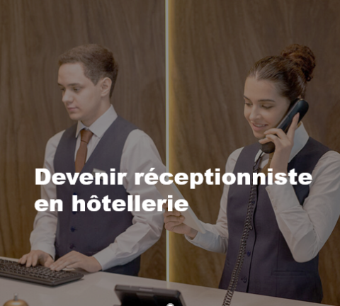 Devenir réceptionniste en hôtellerie 