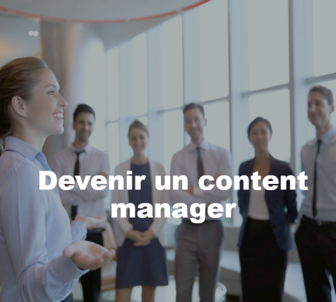 Devenir un content manager