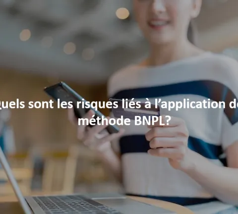Quels sont les risques liés à l'application de la méthode BNPL ?