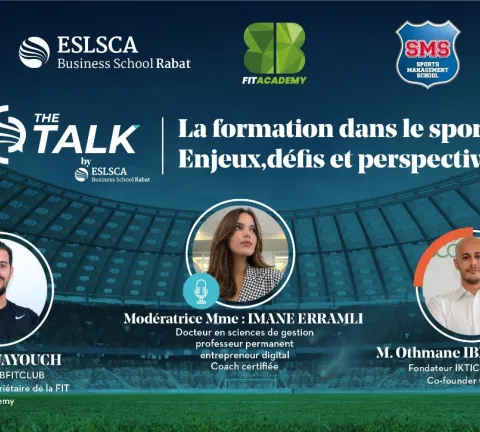 The Talk By ESLSCA – La formation dans le sport : Enjeux, défis & perspectives- Jeudi 28 Décembre 2024 à 18H