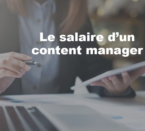 le salaire d’un content manager