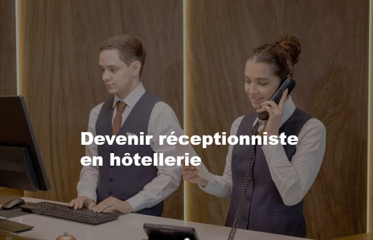 Devenir réceptionniste en hôtellerie 