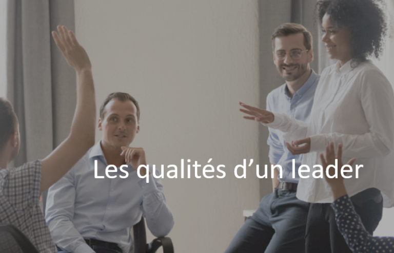 qualités d’un leader