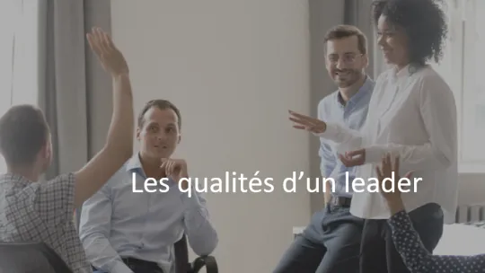 qualités d’un leader