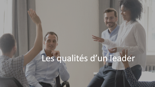 qualités d’un leader