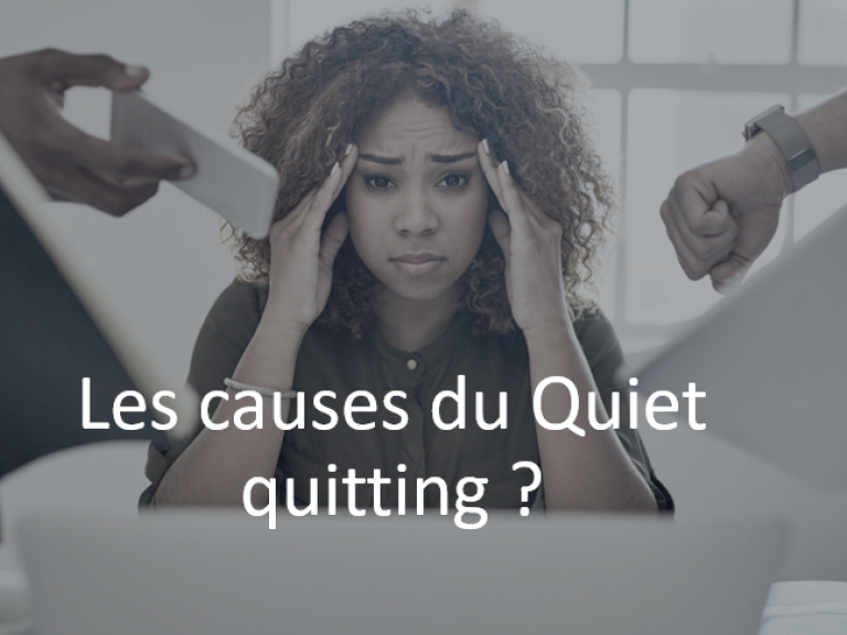 Les causes du Quiet quitting ?